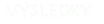 Vsledky